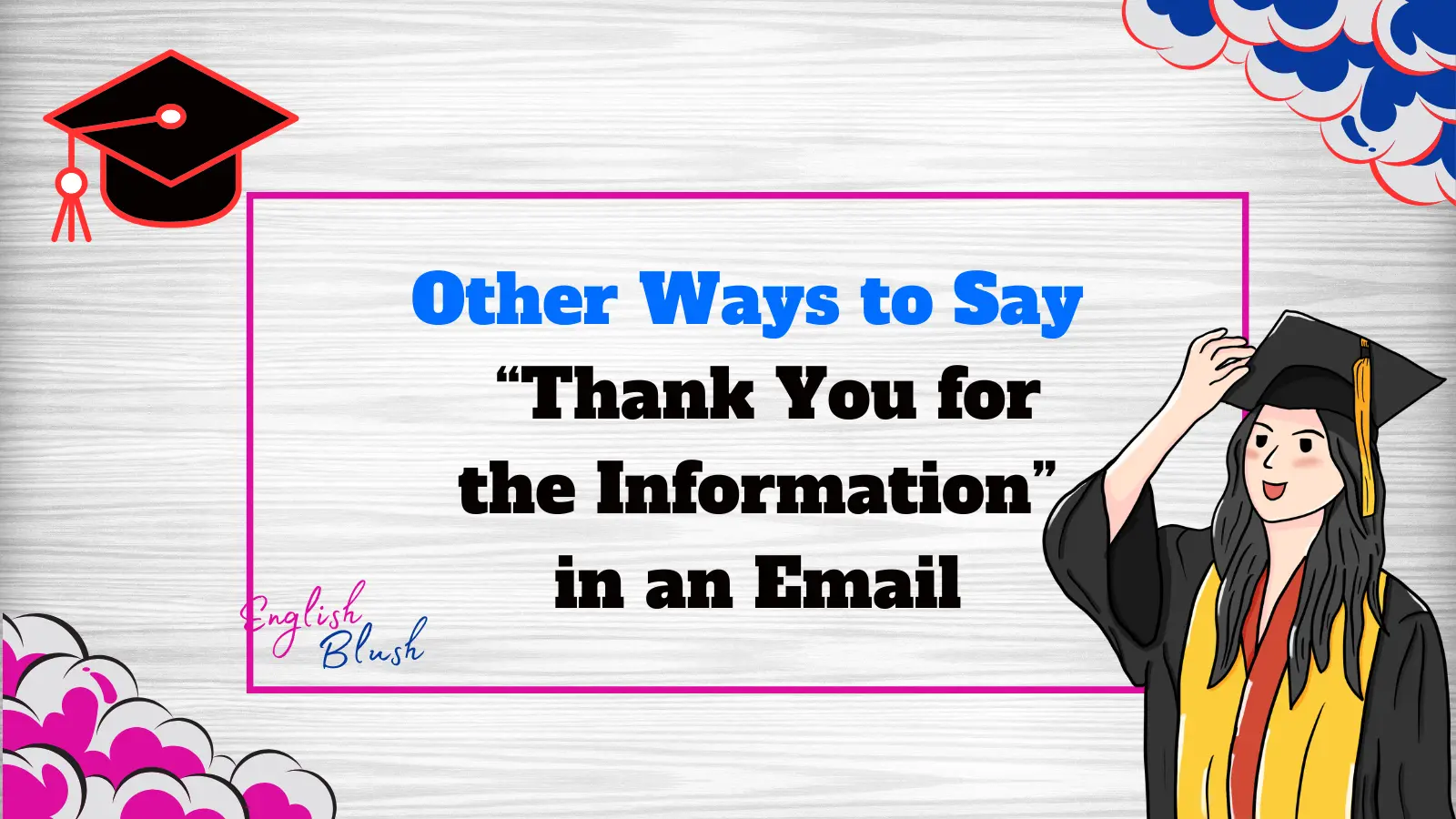 Professional Ways to Say “Thank You for the Information” in an Email