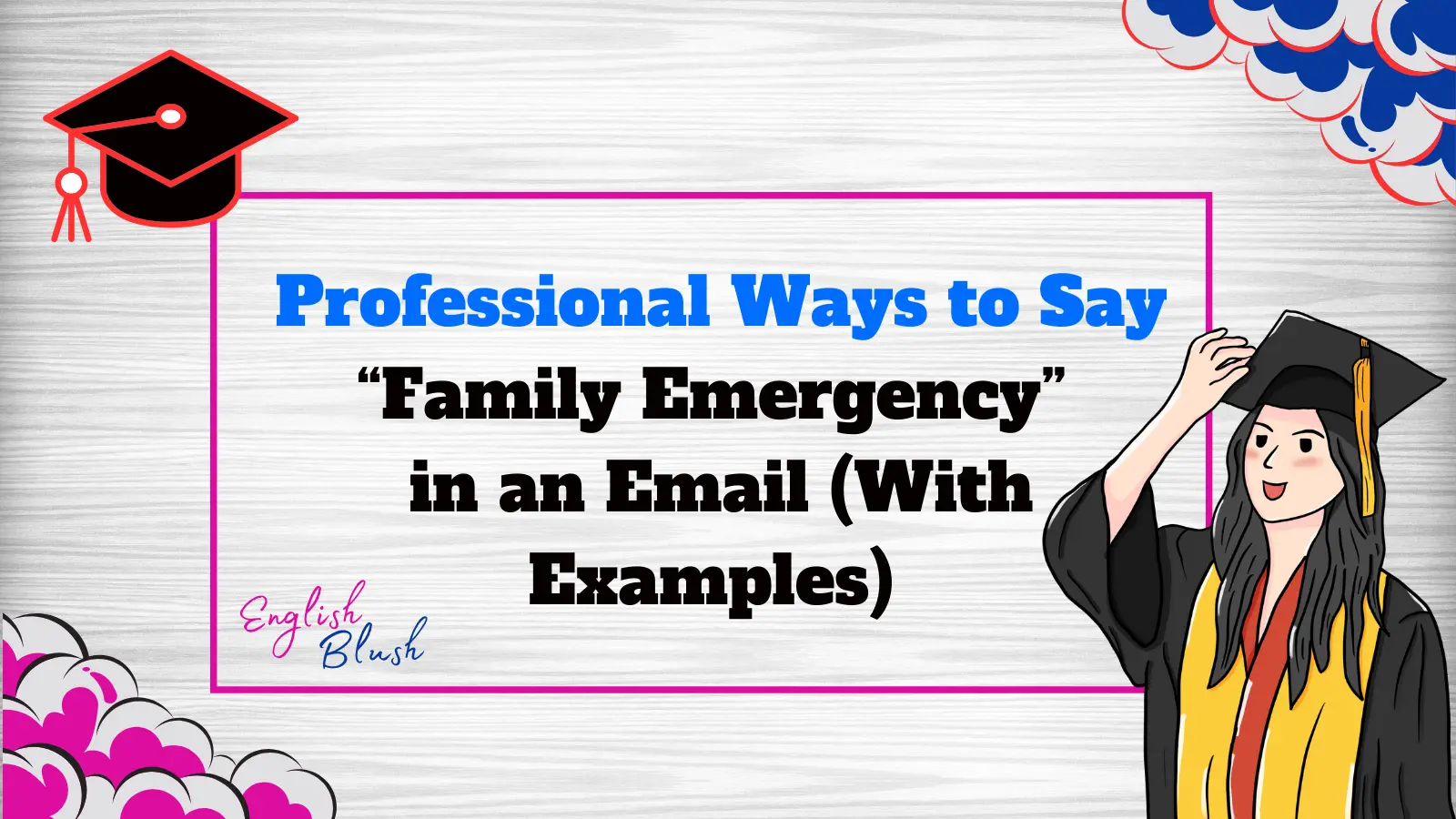 Professional Ways to Say “Family Emergency” in an Email (With Examples)