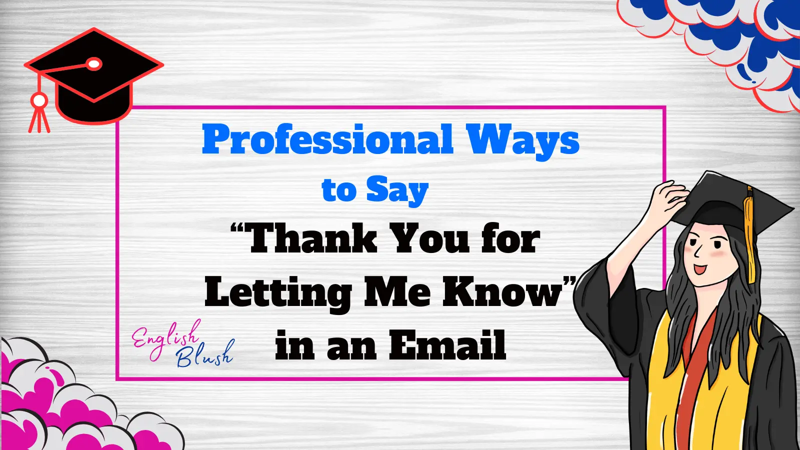 Professional Ways to Say “Thank You for Letting Me Know” in an Email