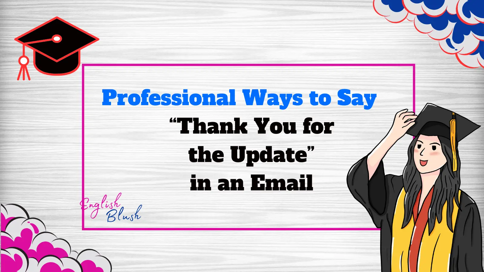 Professional Ways to Say “Thank You for the Update” in an Email