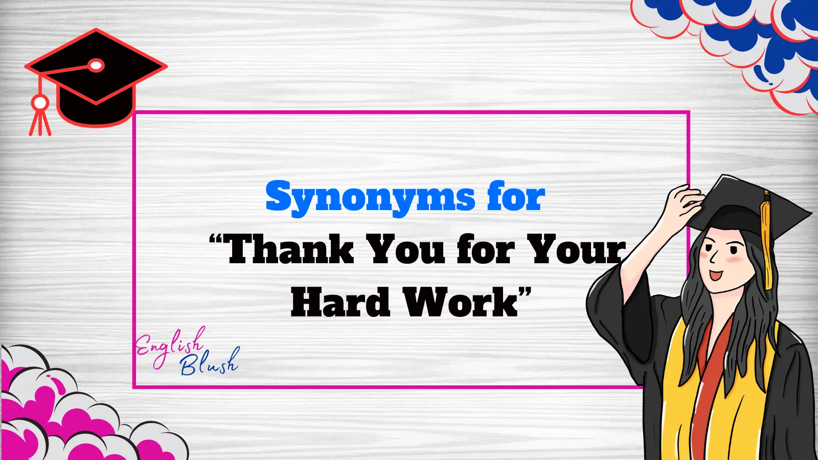 Synonyms for “Thank You for Your Hard Work”