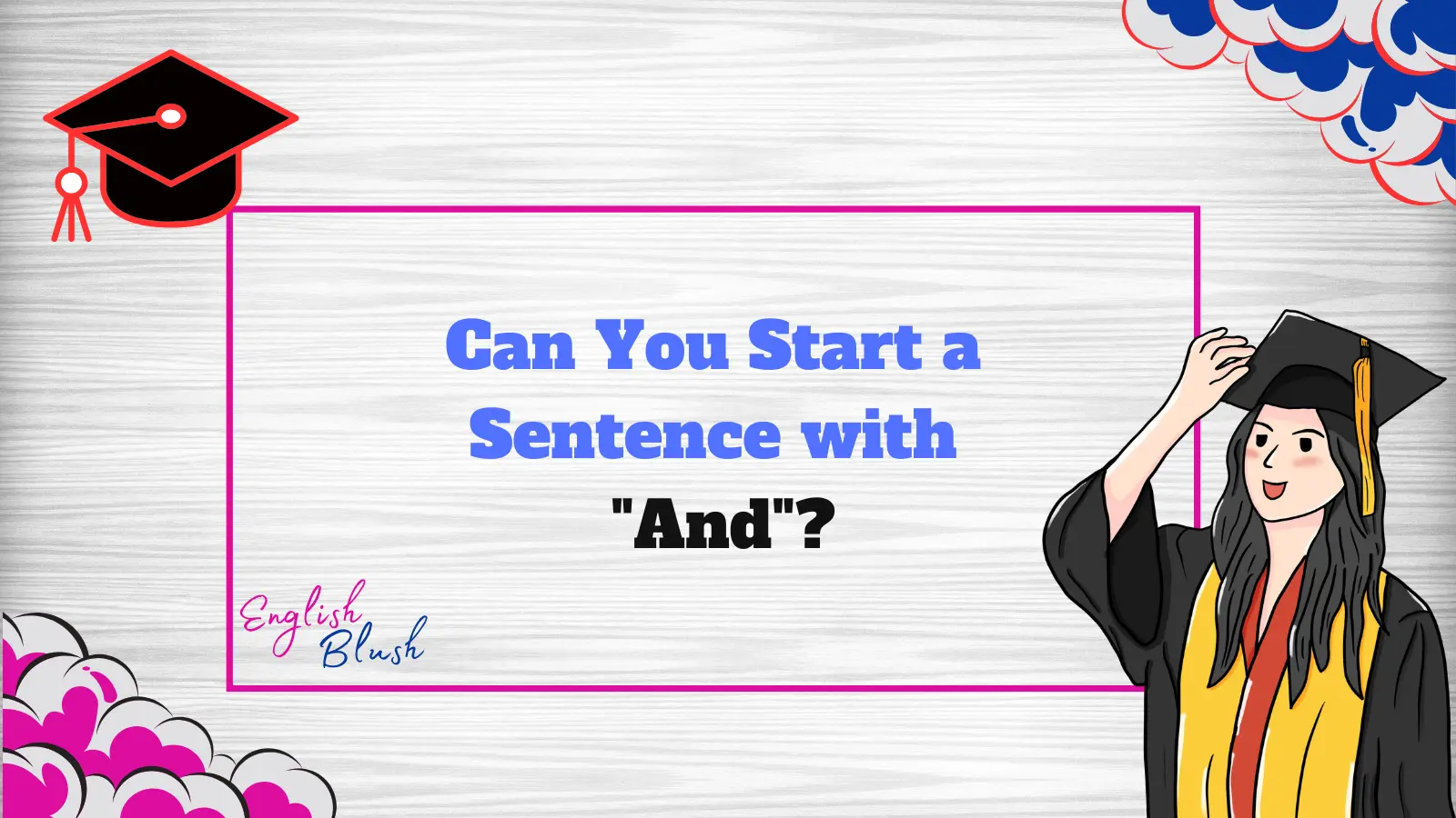 Can You Start a Sentence with "And"?