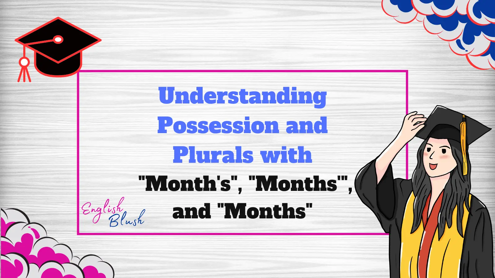 Understanding Possession and Plurals with "Month's", "Months'", and "Months"