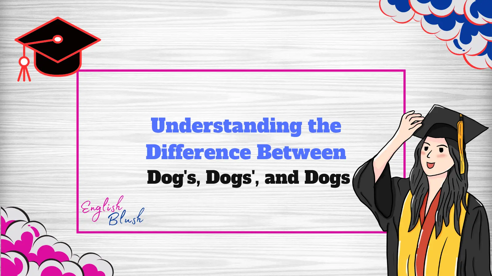 Understanding the Difference Between Dog's, Dogs', and Dogs