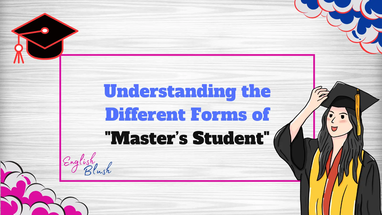 Understanding the Different Forms of "Master’s Student"