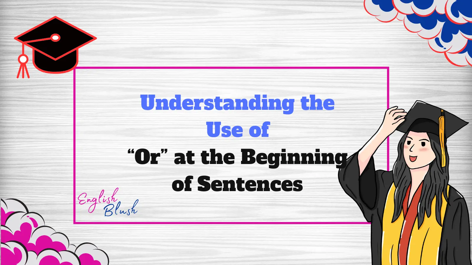 Understanding the Use of “Or” at the Beginning of Sentences