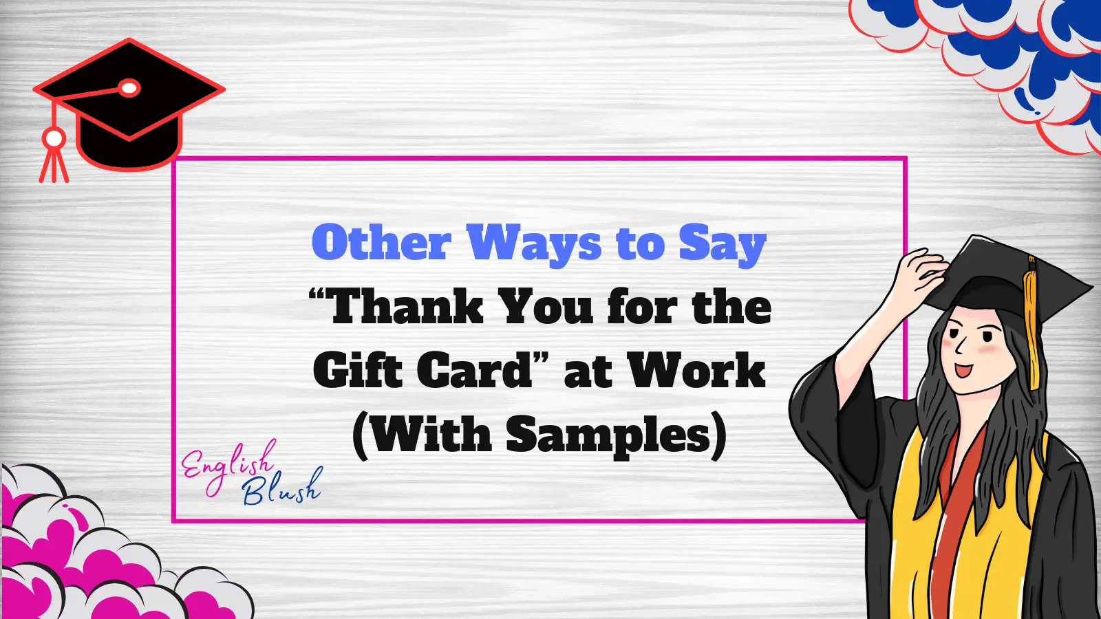 Other Ways to Say “Thank You for the Gift Card” at Work (With Samples)