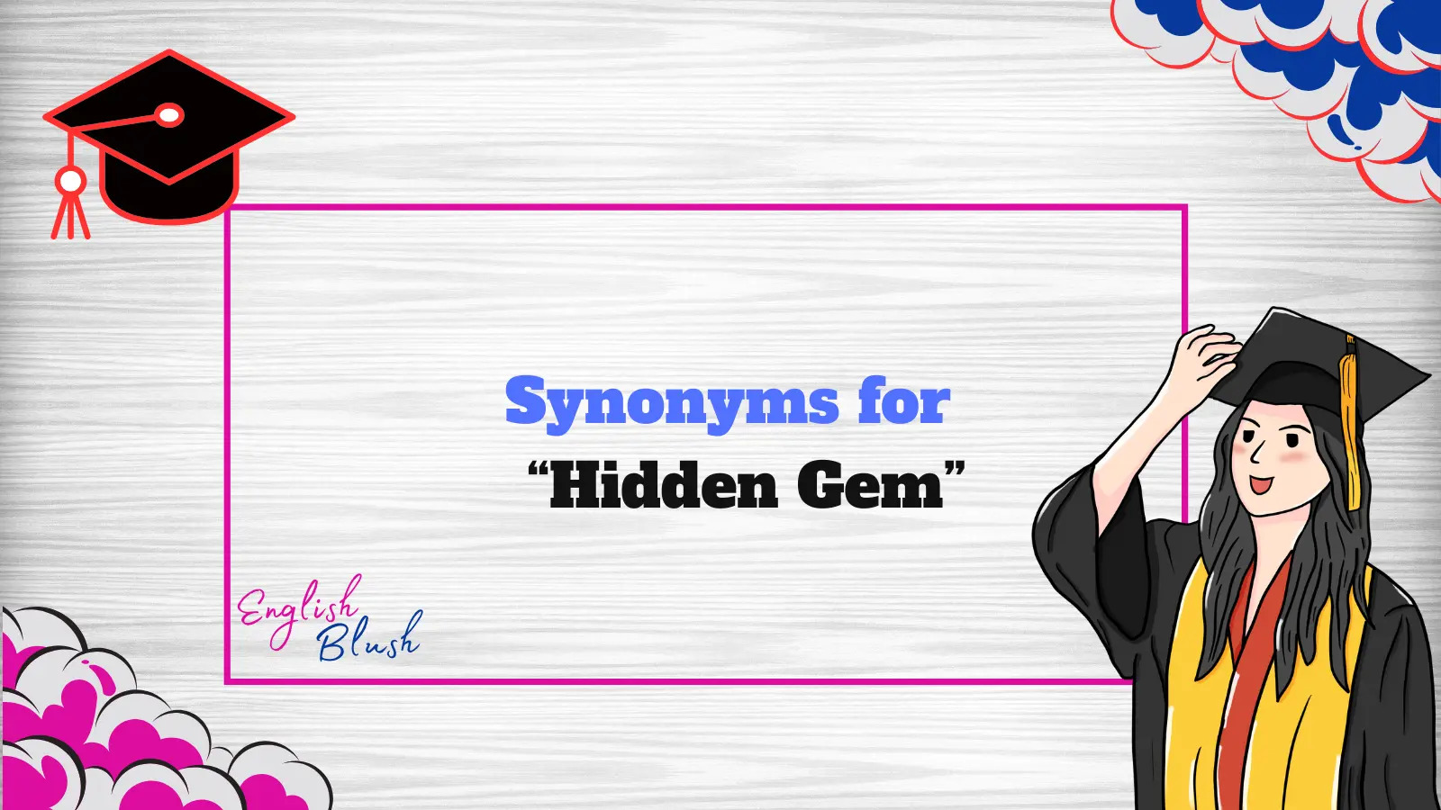 Synonyms for “Hidden Gem”